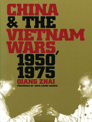 cover image of China and the Vietnam Wars, 1950-1975